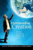 Understanding Creation: Answers to Questions on Faith and Science 081632428X Book Cover