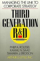Third Generation R & D: Managing the Link to Corporate Strategy 0875842526 Book Cover