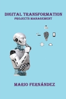 DIGITAL TRANSFORMATION: PROJECT MANAGEMENT B089M1F8XF Book Cover