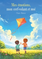 Mes émotions, mon cerf-volant et moi B0GH6C67SP Book Cover