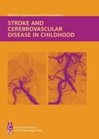 Stroke and Cerebrovascular Disease in Childhood (International Review of Child Neurology (Mac Keith Press)) 1898683344 Book Cover