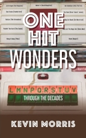 One Hit Wonders: Through the Decades B0CQ1F7NQ2 Book Cover