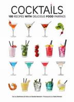 Cocktails: 180 Recipes with Delicious Food Pairings 8854406546 Book Cover