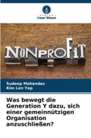 Was bewegt die Generation Y dazu, sich einer gemeinnützigen Organisation anzuschließen? (German Edition) 6208754828 Book Cover