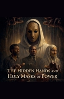 The Hidden Hands And Holy Marks Of Power B0GS6Y639Q Book Cover