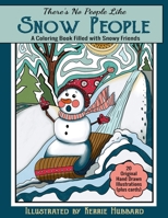 There's No People Like Snow People: A Coloring Book Filled with Snowy Friends B08MN15N6W Book Cover
