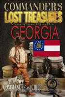 Commander's Lost Treasures You Can Find In Georgia: Follow the Clues and Find Your Fortunes! 1495316122 Book Cover