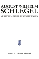 Bonner Vorlesungen II: Erster Teilband: Text (August Wilhelm Schlegel. Kritische Ausgabe Der Vorlesungen) 3506778560 Book Cover