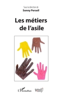 Les métiers de l'asile (Éditions Pepper) (French Edition) 2343185409 Book Cover