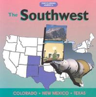The Southwest: Colorado, New Mexico, Texas (Lets Discover the States) 0791005453 Book Cover
