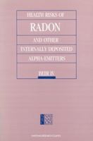 Health Risks of Radon and Other Internally Deposited Alpha-Emitters: BEIR IV (Series on Technology and Social Priorities) 0309037891 Book Cover