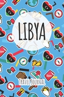 Libya Travel Journal: 6x9 Travel planner I Road trip planner I Dot grid journal I Travel notebook I Travel diary I Pocket journal I Gift for Backpacker 167544546X Book Cover