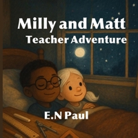 Milly and Matt Teacher Adventure 3852280990 Book Cover