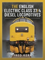 The English Electric Class 37/4 Diesel Locomotives 1399096133 Book Cover