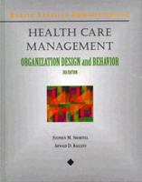 Health Care Management: Organization Design and Behavior
