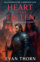 Heart of the Fallen (The Bloodbound Chronicles) B0FL1GZ87P Book Cover