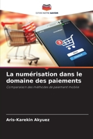 La numérisation dans le domaine des paiements (French Edition) 6209816355 Book Cover