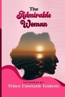 THE ADMIRABLE WOMAN B0DVR29NKM Book Cover
