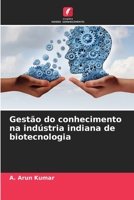 Gestão do conhecimento na indústria indiana de biotecnologia 6206220346 Book Cover