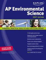 Kaplan AP Environmental Science 2007 Edition (Kaplan AP Environmental Science) 1419590588 Book Cover