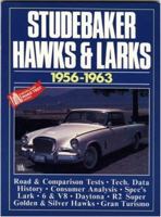 Studebaker Cars: Studebaker Hawks and Larks 1956-63 (Brooklands Road Tests) 094648919X Book Cover