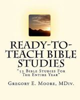 Ready to Teach Bible Studies: Ready-To-Teach Bible Studies 1453612734 Book Cover