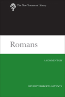 Romans: A Commentary 0664221009 Book Cover