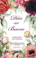 God Is Good : Spanish Edition 1969367342 Book Cover
