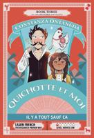 QUICHOTTE ET MOI: Il y a Tout Sauf Ça (Novice Low "Aventures" Septology) 168565018X Book Cover