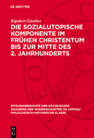 Die Sozialutopische Komponente Im Frühen Christentum Bis Zur Mitte Des 2. Jahrhunderts 3112712625 Book Cover