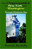 From Chappaquiddick to New York and Washington: Through Oklahoma City 1418484539 Book Cover