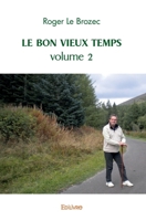 Le Bon Vieux Temps (French Edition) 2414474963 Book Cover