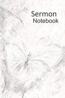 Sermon Notebook: Weekly Reflections - Pencil Sketch Butterfly Design 1790133572 Book Cover