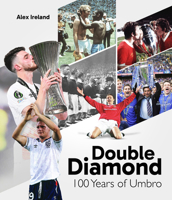 Double Diamond: 100 Years of Umbro 1801508844 Book Cover