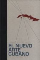 El Nuevo Arte Cubano (Spanish Edition) 097630094X Book Cover