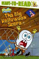 The Big Halloween Scare (Spongebob Squarepants Ready-to-Read) 0689841965 Book Cover