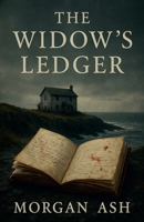 The Widow's Ledger B0FJ8Z8T6B Book Cover