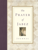 The Prayer of Jabez Journal 1576738604 Book Cover