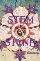 Stem & Stone 1957893400 Book Cover