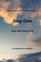 Step One: A Journey from a Broken Soul to Inner Peace B0GMR4SWN3 Book Cover