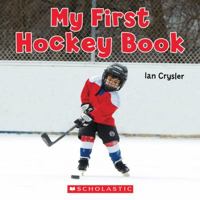 My First Hockey Book 1443107522 Book Cover