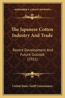 The Japanese Cotton Industry And Trade: Recent Development And Future Outlook 1166296180 Book Cover