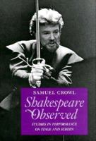Shakespeare Observed: Studies in Performance on Stage and Screen 0821410342 Book Cover