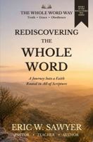 Rediscovering the Whole Word: A Journey Into a Faith Rooted in All of Scripture B0GZKJVBNF Book Cover