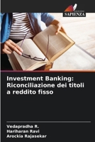 Investment Banking: Riconciliazione dei titoli a reddito fisso (Italian Edition) 6207743938 Book Cover