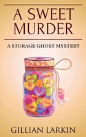 A Sweet Murder 1393826482 Book Cover