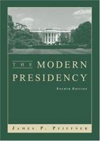 The Modern Presidency 0495802778 Book Cover