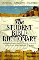 The Student Bible Dictionary 1577489853 Book Cover
