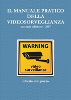 Il Manuale Pratico Della Videosorveglianza 1326563955 Book Cover