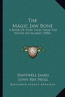 The Magic Jaw Bone 1104498316 Book Cover